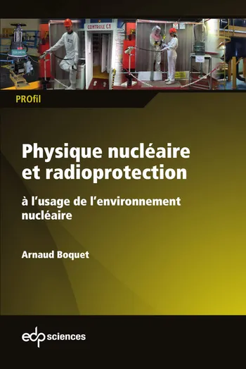 Couverture : La radioprotection des travailleurs, des patients et du public par Arnaud Boquet