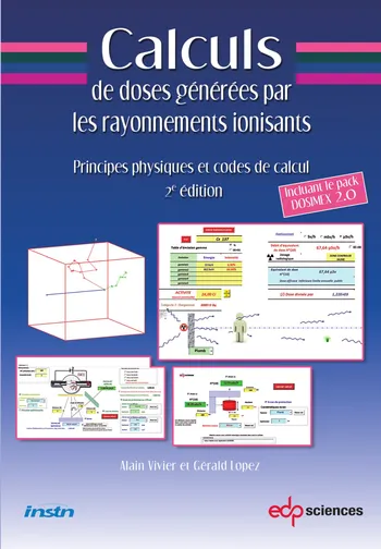 Couverture : Calcul de doses générées par les rayonnements ionisants par Alain Vivier et Gérald Lopez
